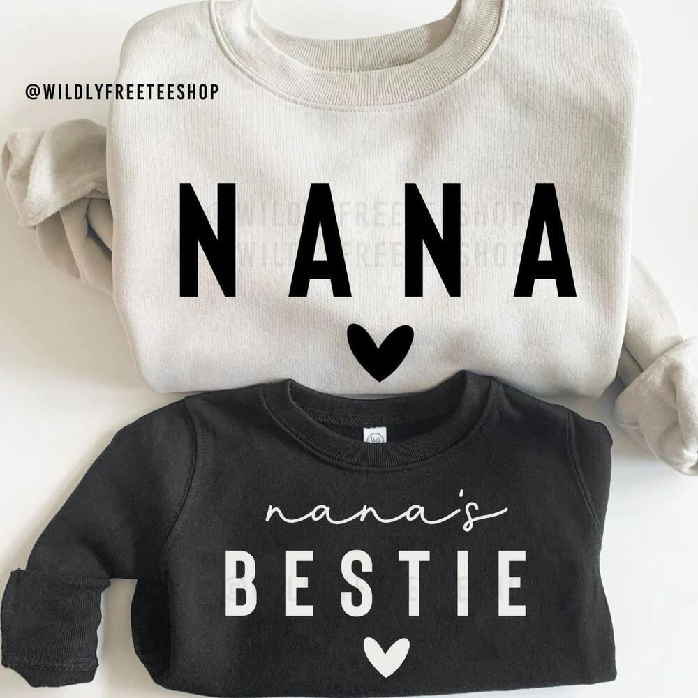 Nana And Nana Bestie Matching Sweatshirt Grandma Gift